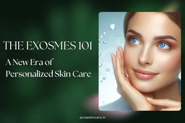 The Exosomes 101: A New Era of Personalized Skin Care